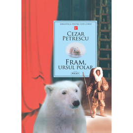 "Fram, Ursul polar", Petrescu Cezar