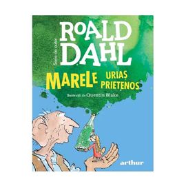 Marele Urias prietenos, Roald Dahl, 8+