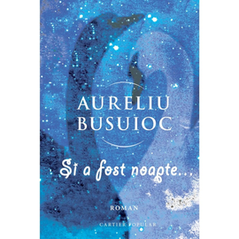 "Si a fost noapte", Aureliu Busuioc