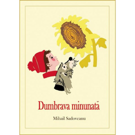 "Dumbrava minunata", Mihail Sadoveanu