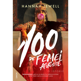 "100 de femei afurisite. O istorie", Hannah Jewell