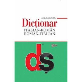 Dictionar italian-roman, roman-italian cu minighid de conversatii, ALEXANDRU LASZLO