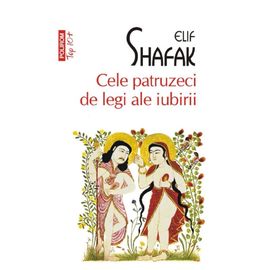 Cele patruzeci de legi ale iubirii, ELIF SHAFAK