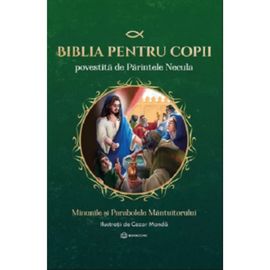 Biblia pentru copii Vol.2, Povestita de Parintele Necula, NECULA