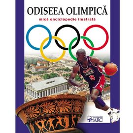 Odiseea olimpica. Mica enciclopedie ilustrata