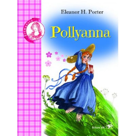 "Pollyanna", ELEANOR H. PORTER