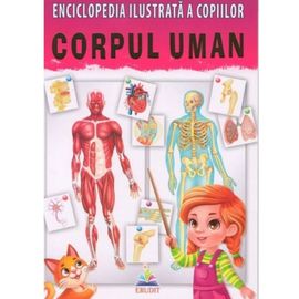 Enciclopedie ilustrata a copiilor. Corpul uman