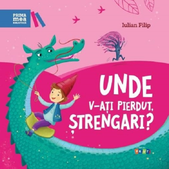 Prima mea biblioteca. "Unde v-ati pierdut, strengari?", Iulian Filip