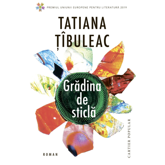 Roman "Gradina de sticla", Tatiana Tibuleac