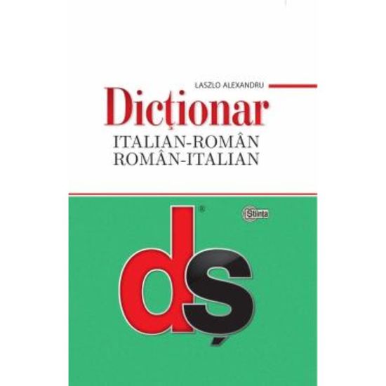 Dictionar italian-roman, roman-italian cu minighid de conversatii, ALEXANDRU LASZLO