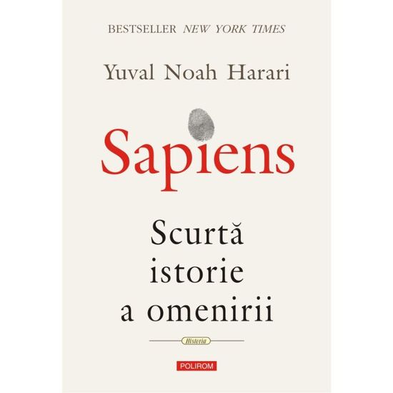 Sapiens. Scurta istorie a omenirii, YUVAL NOAH HARARI