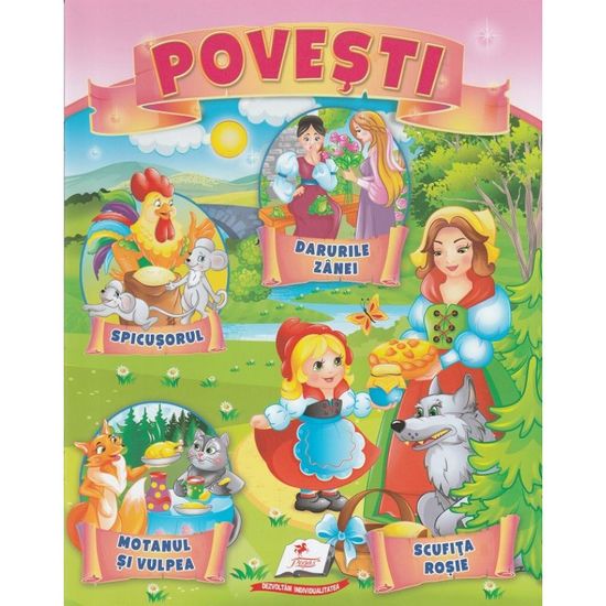 Povesti. Darurile zanei, Spicusorul, Motanul si vulpea, Scufita Rosie