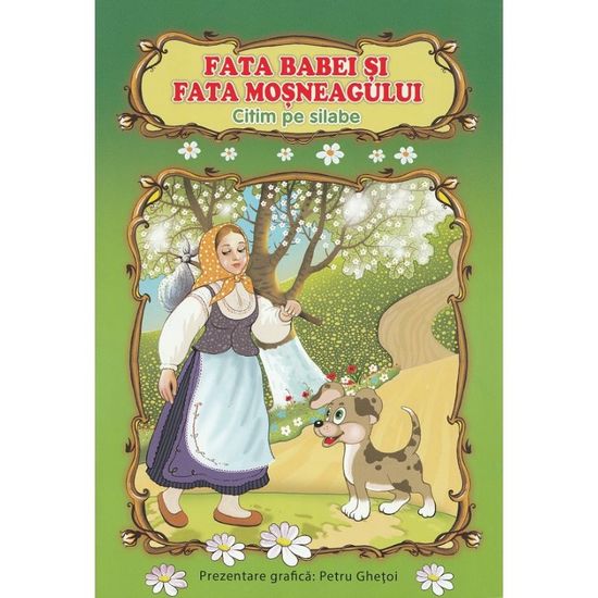 Citim pe silabe. Fata babei si fata mosneagului