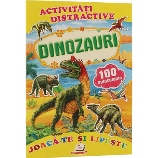 Activitati distractive. Dinozauri + 100 autocolante
